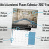 Beautiful Abandoned Places Calendar 2027 Photography Key Features Overview